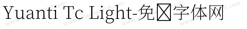 Yuanti Tc Light字体转换